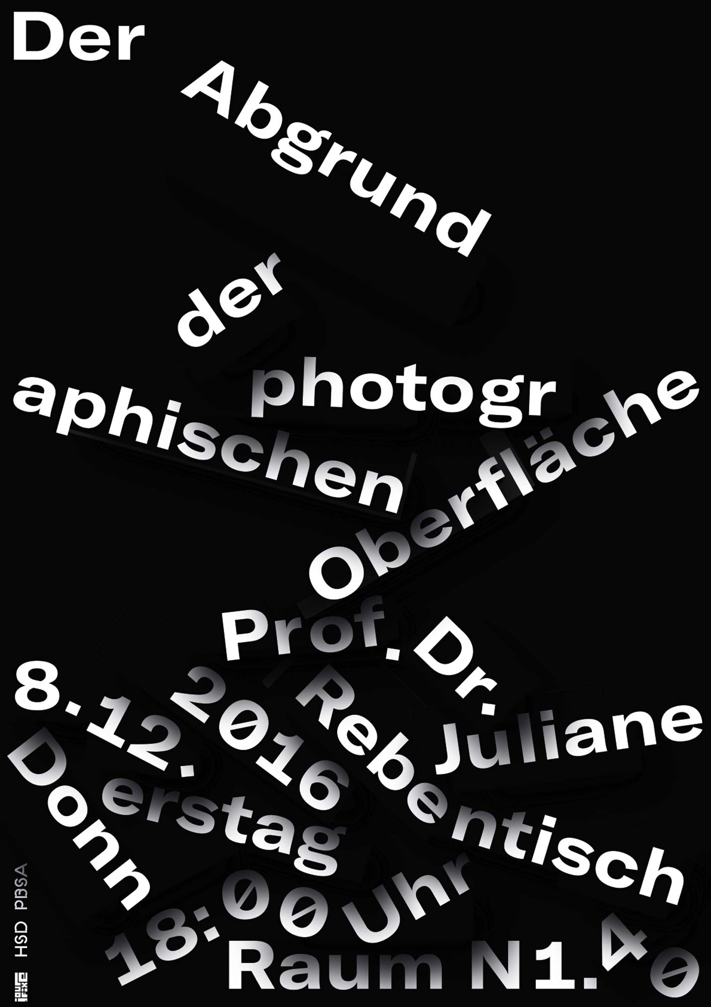 Gestaltet: Dominik Bissem, Betreut: Uwe J. Reinhardt, Titel: Der Abgrund der photographischen Oberfläche, Jahr: 2016