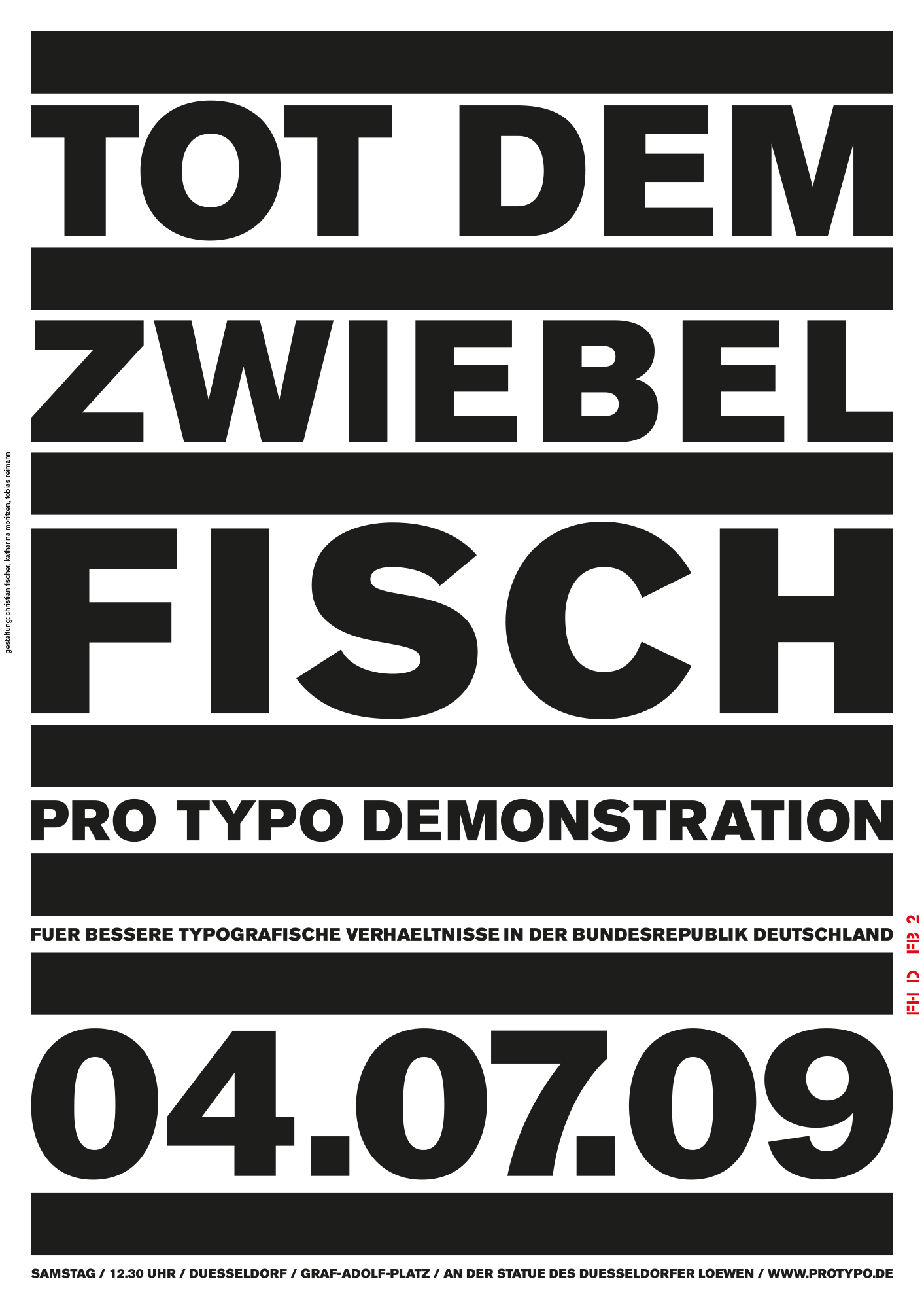 Gestaltet: Christian Fischer, Katharina Moritzen, Tobias Reimann, Betreut: Andreas Uebele, Titel: Pro Typo 3, Jahr: 2009