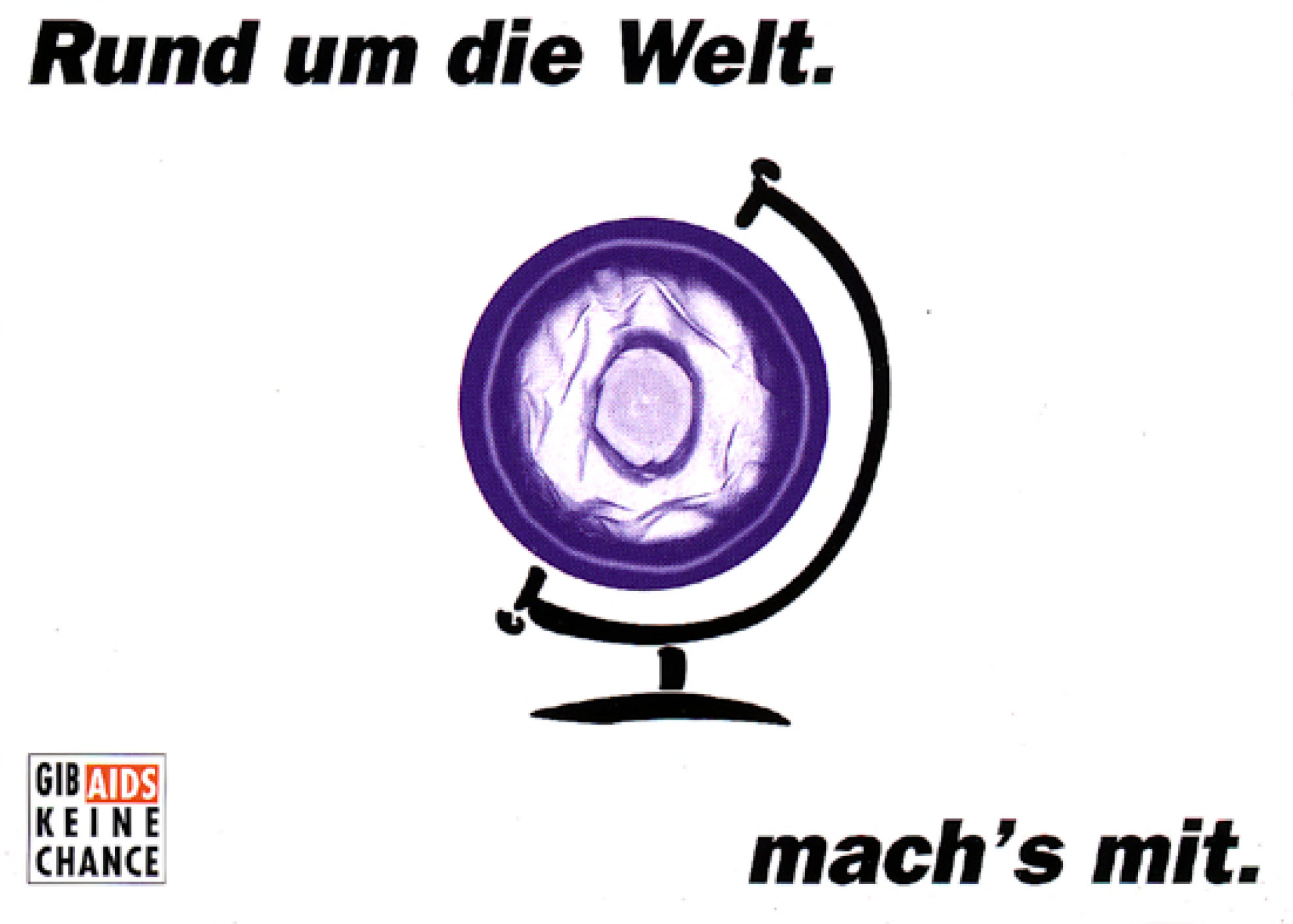 Gestaltet: Guido Meyer, Marcel Kolvenbach, Betreut: Wilfried Korfmacher, Titel: Gib Aids keine Chance: Welt, Jahr: 2004