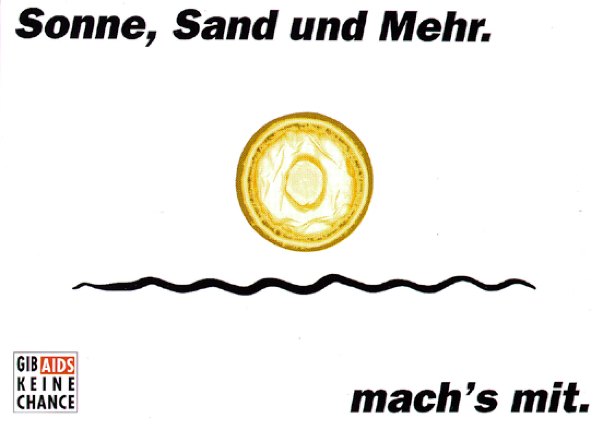 Gestaltet: Guido Meyer, Marcel Kolvenbach, Betreut: Wilfried Korfmacher, Titel: Gib Aids keine Chance: Sonne, Sand und Mehr, Jahr: 2004