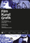 2007 - Jens Müller, Karen Weiland-Adams, Tobias Jochinke, Sonja Steven, Marc Rogmans, Chris Gaiser - FilmKunstGrafik - Plakat (Offset und Siebdruck) - A1 - 03